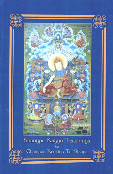 (image for) The Shangpa Kagyu Teachings by Tai Situ Rinpoche (PDF)